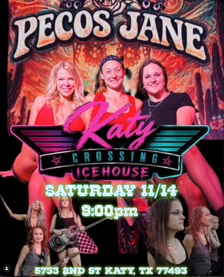 Pecos Jane @ Katy Crossing Icehouse poster